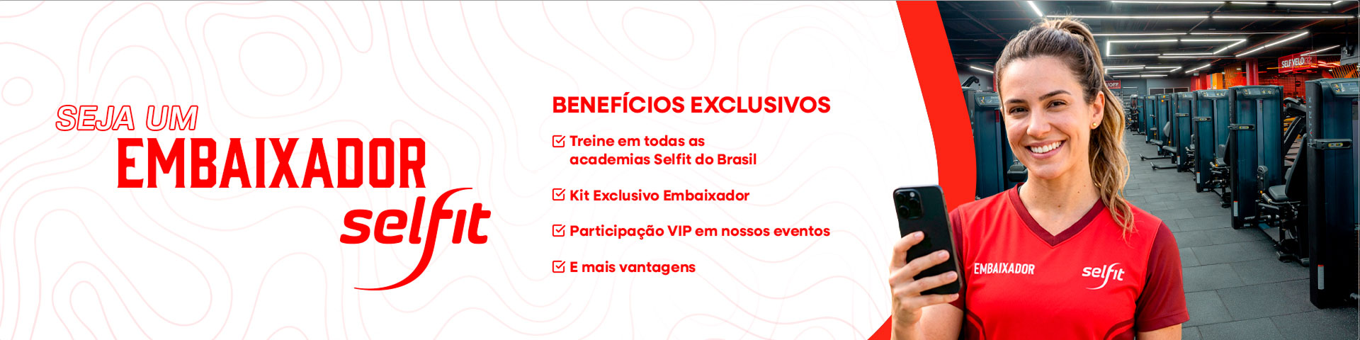 Seja um Embaixador Selfit